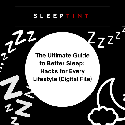 The Ultimate Guide to Better Sleep: Hacks for Every Lifestyle (Digital File) + BONUS Sleep Tracker Template